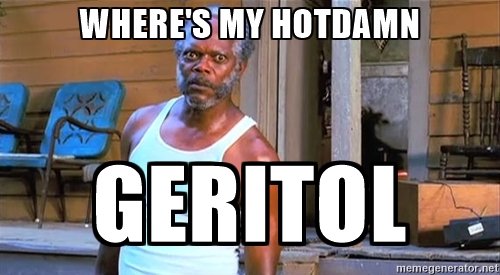 Where's my hot damn Geritol.jpg